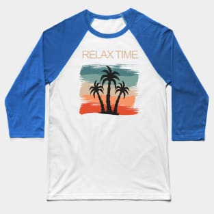 Relax Time vor Vacation in Summer Baseball T-Shirt